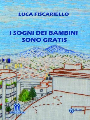 cover image of I sogni dei bambini sono gratis